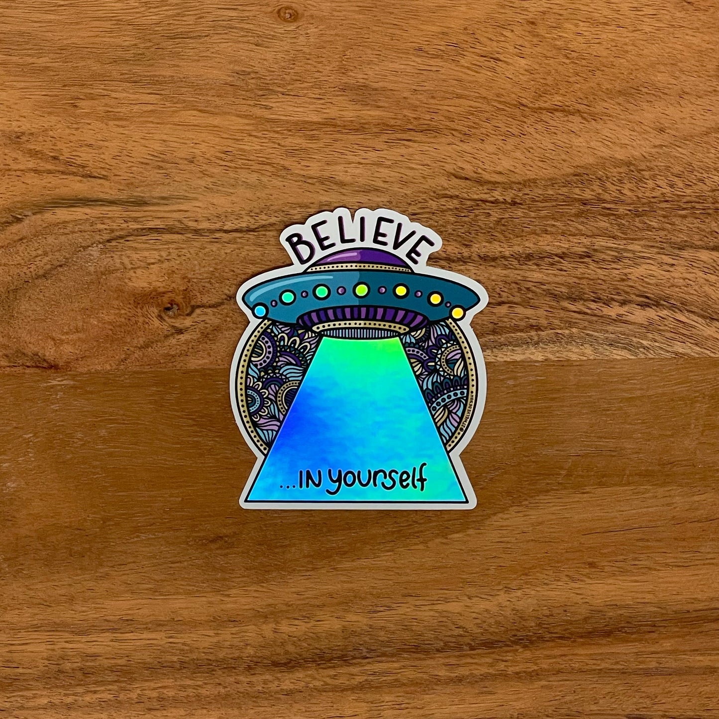 Believe In Yourself Sticker - Holographic