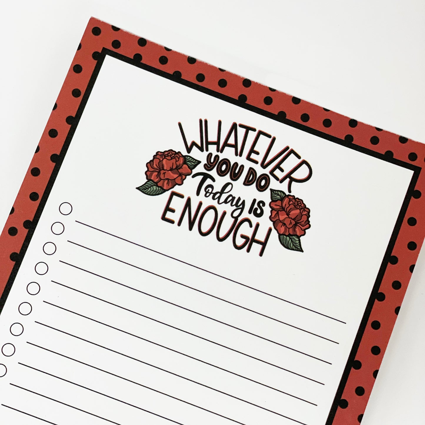 Whatever You Do Today Is Enough Notepad